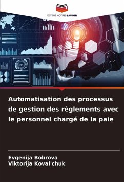 Automatisation des processus de gestion des règlements avec le personnel chargé de la paie - Bobrova, Evgenija;Koval'chuk, Viktorija