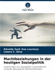 Machtbeziehungen in der heutigen Sozialpolitik