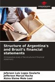 Structure of Argentina's and Brazil's financial statements Structure of Argentina's and Brazil's financial statements