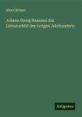 Johann Georg Hamann: Ein Literaturbild des vorigen Jahrhunderts Johann Georg Hamann: Ein Literaturbild des vorigen Jahrhunderts