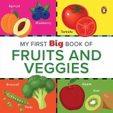 My First Big Book of Fruits & Veggies My First Big Book of Fruits & Veggies