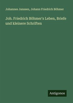 Cover Joh. Friedrich Böhmer's Leben, Briefe und kleinere Schriften