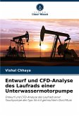 Entwurf und CFD-Analyse des Laufrads einer Unterwassermotorpumpe Entwurf und CFD-Analyse des Laufrads einer Unterwassermotorpumpe