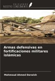 Armas defensivas en fortificaciones militares islámicas