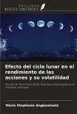Efecto del ciclo lunar en el rendimiento de las acciones y su volatilidad Efecto del ciclo lunar en el rendimiento de las acciones y su volatilidad