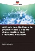 Attitude des étudiants de premier cycle à l'égard d'une carrière dans l'industrie hôtelière