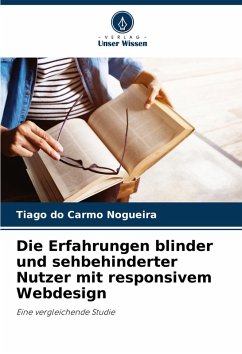 Cover Die Erfahrungen blinder und sehbehinderter Nutzer mit responsivem Webdesign