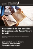 Estructura de los estados financieros de Argentina y Brasil Estructura de los estados financieros de Argentina y Brasil