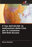 Il Tao dell'A2/AD: le motivazioni della Cina per la creazione dell'Anti-Access