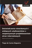 Do¿wiadczenia niewidomych i widz¿cych u¿ytkowników z responsywnym projektowaniem stron internetowych