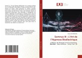 Somnus III : L'Art de l'Hypnose Bioélectrique Somnus III : L'Art de l'Hypnose Bioélectrique