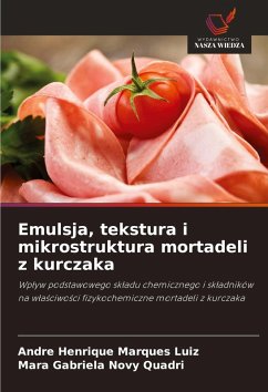 Emulsja, tekstura i mikrostruktura mortadeli z kurczaka - Marques Luiz, Andre Henrique;Novy Quadri, Mara Gabriela