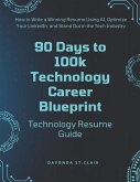 90 Days to 100k - Technology Resume Guide