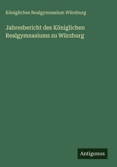 Cover Jahresbericht des Königlichen Realgymnasiums zu Würzburg