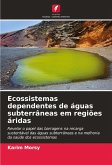 Ecossistemas dependentes de águas subterrâneas em regiões áridas Ecossistemas dependentes de águas subterrâneas em regiões áridas