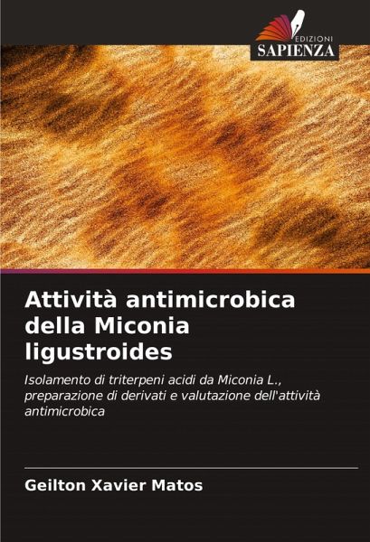 Attività antimicrobica della Miconia ligustroides Attività antimicrobica della Miconia ligustroides