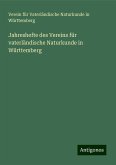 Jahreshefte des Vereins für vaterländische Naturkunde in Württemberg