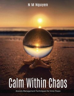 Calm Within Chaos - Nguyen, N. M.