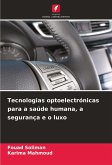 Tecnologias optoelectrónicas para a saúde humana, a segurança e o luxo