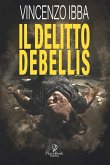 IL DELITTO DEBELLIS