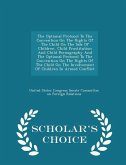 The Optional Protocol To The Convention On The Rights Of The Child On The Sale Of Children, Child Prostitution And Child Pornography And The Optional Protocol To The Convention On The Rights Of The Child On The Involvement Of Children In Armed Conflict - Schol