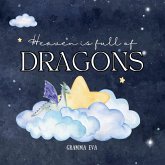Heaven is full of Dragons Heaven is full of Dragons