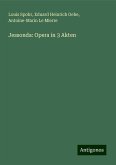 Jessonda: Opera in 3 Akten