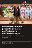 Le risonanze di un progetto sociale nell'esistenza dell'adolescente