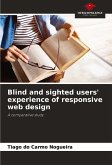 Blind and sighted users' experience of responsive web design Blind and sighted users' experience of responsive web design