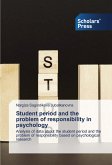 Student period and the problem of responsibility in psychology