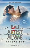 Bau: Artist at War Bau: Artist at War