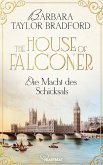 The House of Falconer - Die Macht des Schicksals (eBook, ePUB) The House of Falconer - Die Macht des Schicksals (eBook, ePUB)