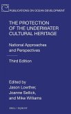 The Protection of the Underwater Cultural Heritage