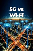 5G vs Wi-Fi (eBook, ePUB)