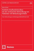 Ärztliche Strafbarkeitsrisiken bei der ambulanten Behandlung von Patienten mit Betäubungsmitteln (eBook, PDF) Ärztliche Strafbarkeitsrisiken bei der ambulanten Behandlung von Patienten mit Betäubungsmitteln (eBook, PDF)