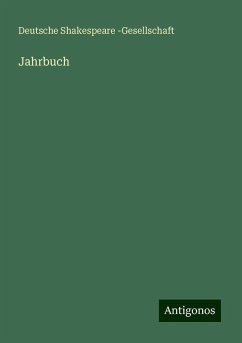 Jahrbuch - Shakespeare -Gesellschaft, Deutsche