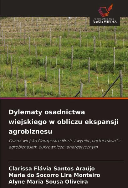 Dylematy osadnictwa wiejskiego w obliczu ekspansji agrobiznesu Dylematy osadnictwa wiejskiego w obliczu ekspansji agrobiznesu