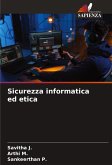 Sicurezza informatica ed etica Sicurezza informatica ed etica