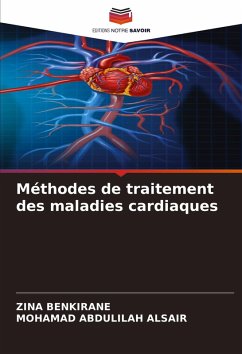 Méthodes de traitement des maladies cardiaques - BENKIRANE, ZINA;ABDULILAH ALSAIR, MOHAMAD