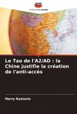 Le Tao de l'A2/AD : la Chine justifie la création de l'anti-accès Le Tao de l'A2/AD : la Chine justifie la création de l'anti-accès