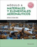Módulo 6. Materiales y elementales aeronáuticos 2.ª edición Módulo 6. Materiales y elementales aeronáuticos 2.ª edición