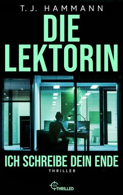 Cover Die Lektorin - Ich schreibe dein Ende! (eBook, ePUB)