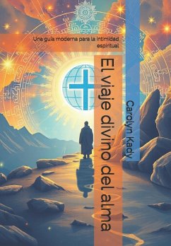 El viaje divino del alma - Kady, Carolyn
