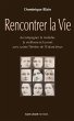 Rencontrer la vie (eBook, ePUB) - Bild 1