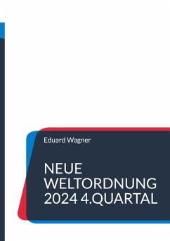 Neue Weltordnung 2024 4.Quartal (eBook, ePUB)