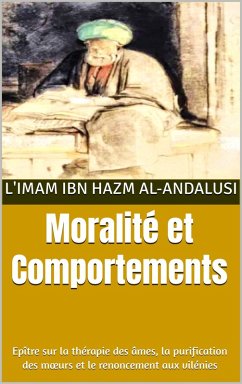 Moralité et Comportements (eBook, ePUB) - Al-Andalusi, l'Imam Ibn Hazm