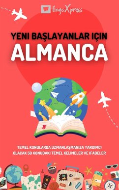Yeni baslayanlar için Almanca (eBook, ePUB) - Lingoxpress Yeni baslayanlar için Almanca (eBook, ePUB) - Lingoxpress