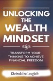 Unlocking the Wealth Mindset (eBook, ePUB)