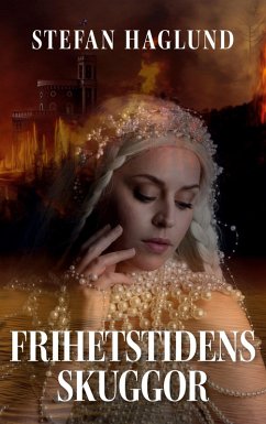 Frihetstidens skuggor (eBook, ePUB) Frihetstidens skuggor (eBook, ePUB)