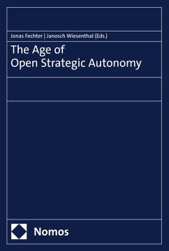 Cover The Age of Open Strategic Autonomy (eBook, PDF)